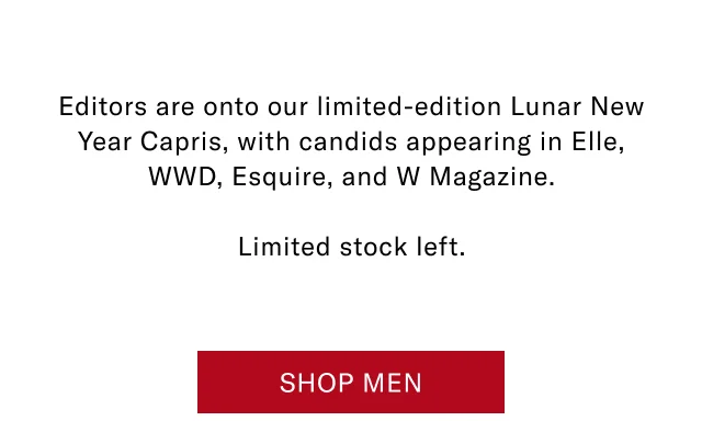 The Paparazzo is onto our limited-edition Lunar New Year Capris. With candids appearing in Prestige, WWD, Esquore, and more. | Shop Men