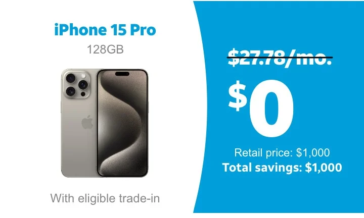 iPhone 15 Pro | 128GB | With eligible trade‑in. | $0. | Retail price: $1,000. | Total savings: $1,000.