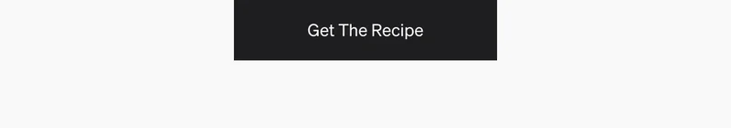 get the recipe
