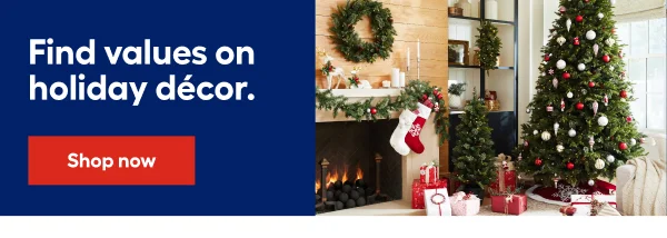 Find values on holiday decor.