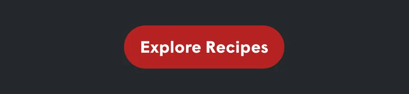 Explore recipes