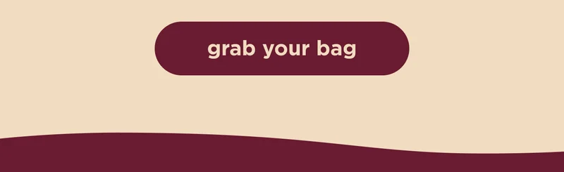 grab your bag
