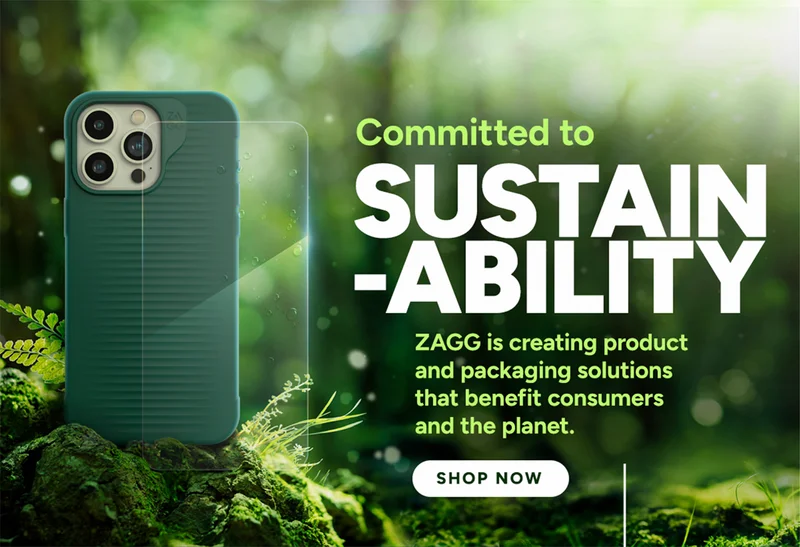 Committed to Sustainability: ZAGG is creating product and packaging solutions that benefit consumers and the planet.