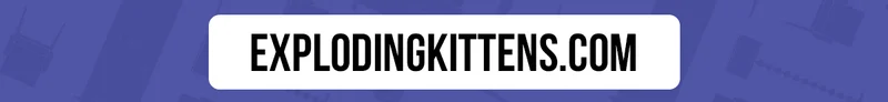 EXPLODINGKITTENS.COM