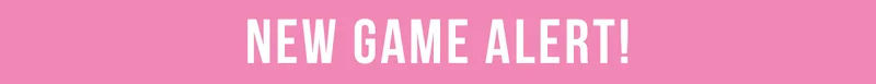NEW GAME ALERT!