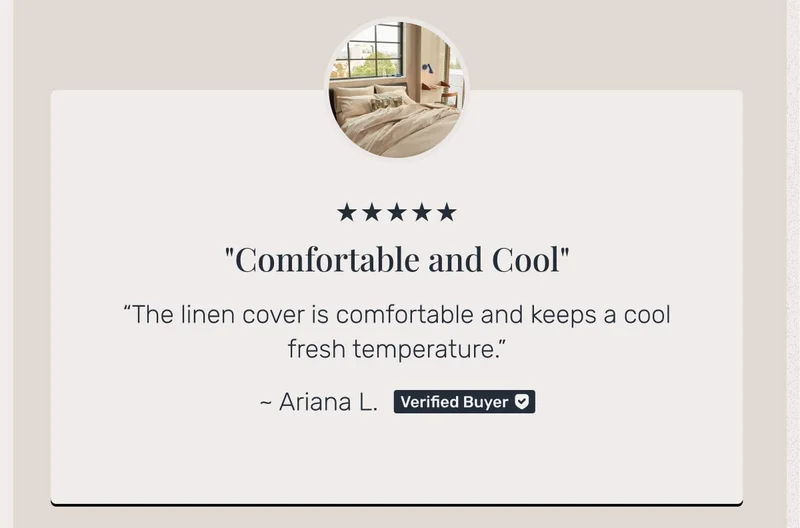 Comfortable & Cool • "The linen cover is comfortable and keeps a cool fresh temperature"