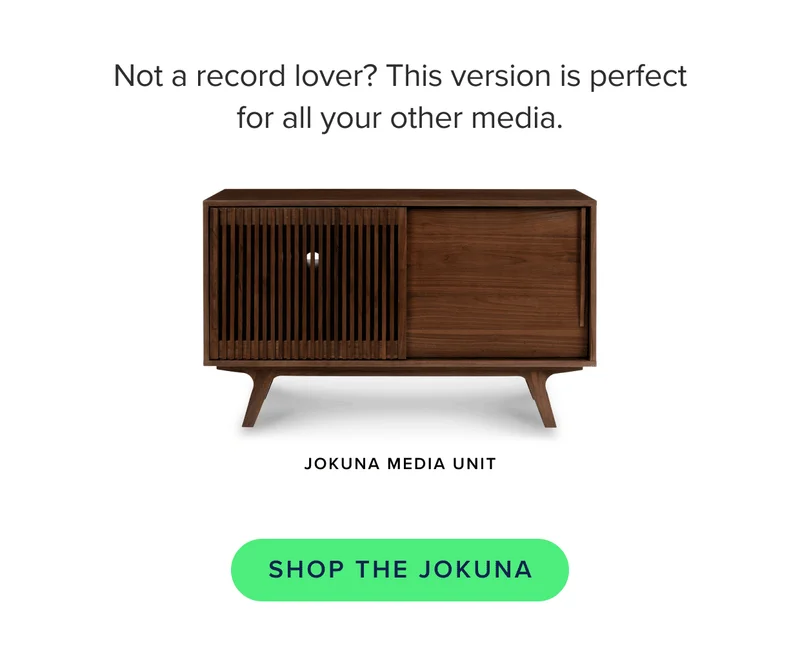 Not a record lover? There's a version perfect for all your favourite media. Shop the Jokuna.