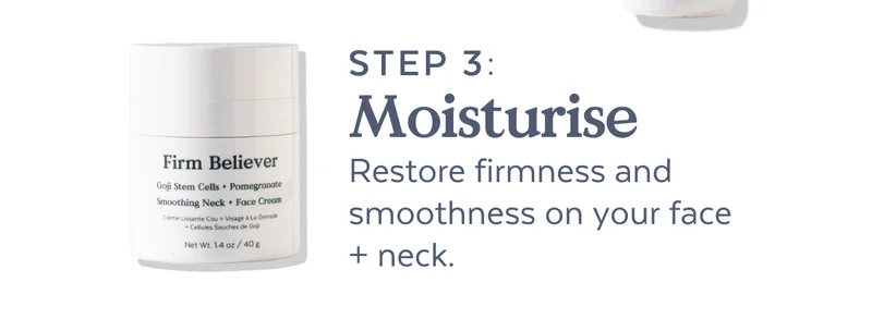 Step 3: Moisturize