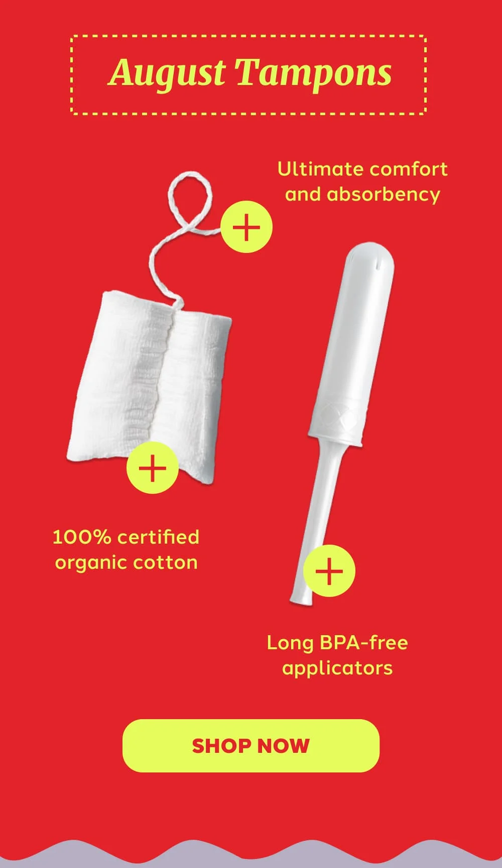 August Tampons [SHOP NOW]