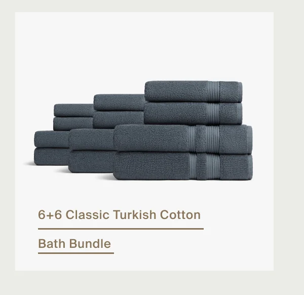 Shop the 6+6 Classic Turkish Cotton Bath Bundle