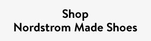Shop Nordstrom Made Shoes