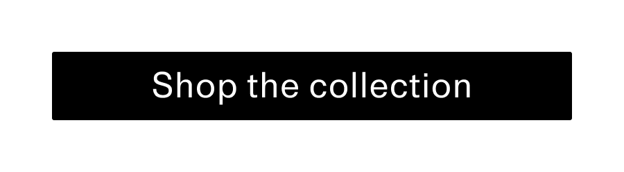 Shop the collection