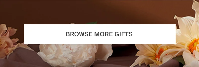 Browse more gifts