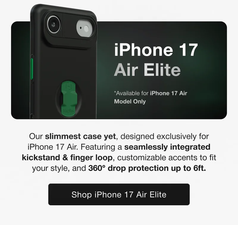 iPhone 17 Air Elite  *Available for iPhone 17 Air Model Only Our slimmest case yet, designed exclusively for iPhone 17 Air. Featuring a seamlessly integrated kickstand & finger loop, customizable accents to fit your style, and 360° drop protection up to 6ft.