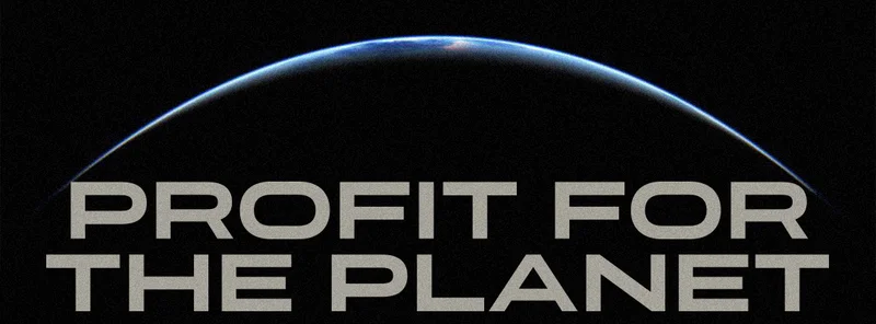 profit for the planet