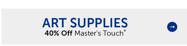 Art Supplies - 40% Off Master's Touch®