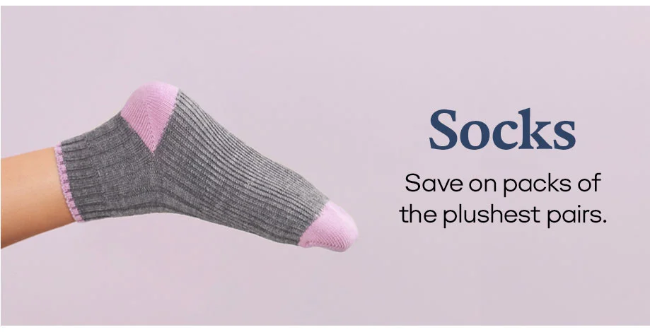 SOCKS | SAVE ON PACKS OF THE PLUSHEST PAIRS.