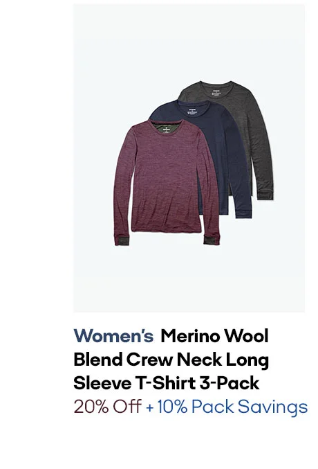 WOMEN'S MERINO WOOL BLEND CREW NECK LONG SLEEVE T-SHIRT 3-PACK 20% OFF + 10% PACK SAVINGS