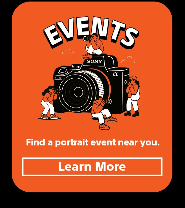 Events | Find a portrait event near you. Learn more
