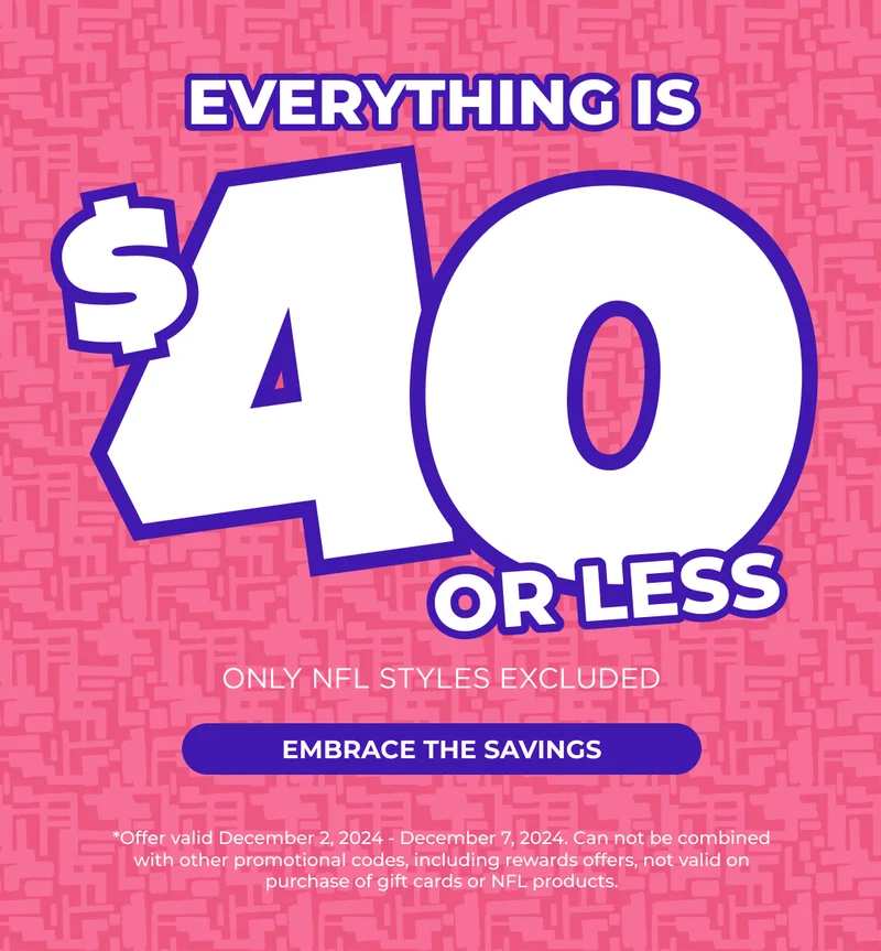 EVERYTHING IS $40 OR LESS