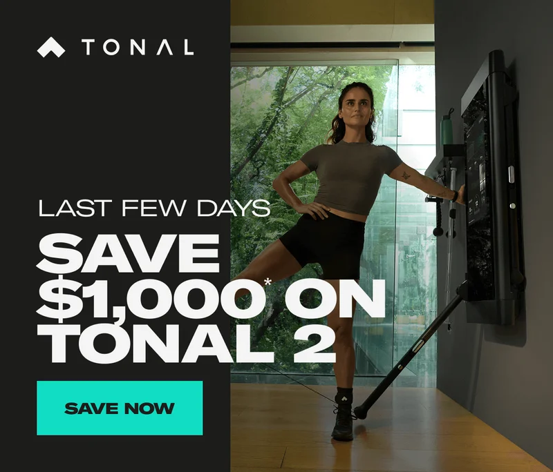 Ending Soon. Save $1,000 on Tonal. Save Now