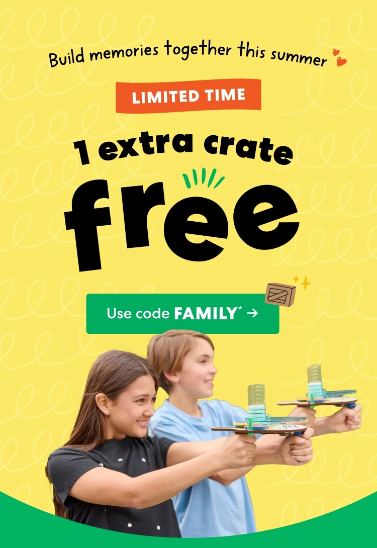 LIMITED TIME: 1 extra crate free. Use code FAMILY.