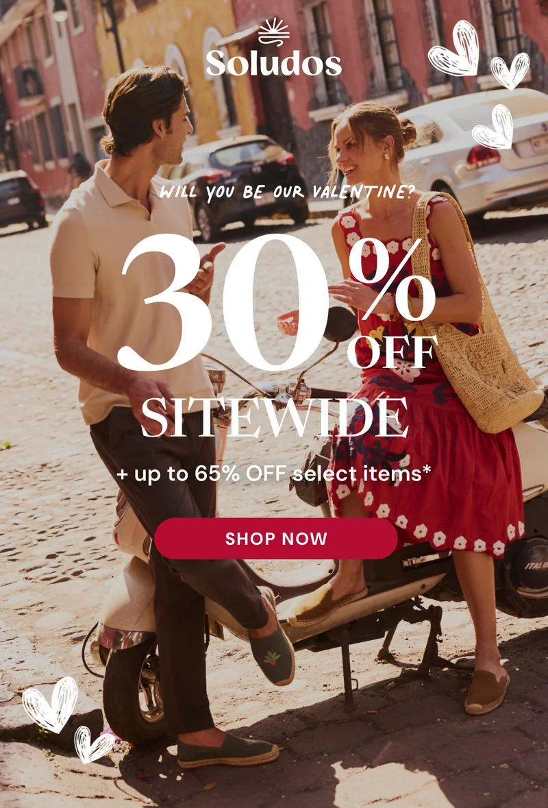 Will you be our Valentine?  Shop 30% off sitewide +  up to 65% OFF select items*