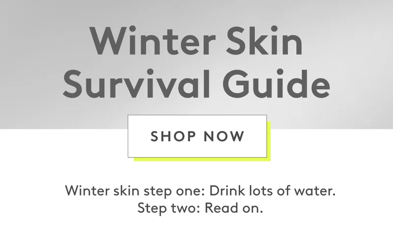 Winter Skin Survival Guide
