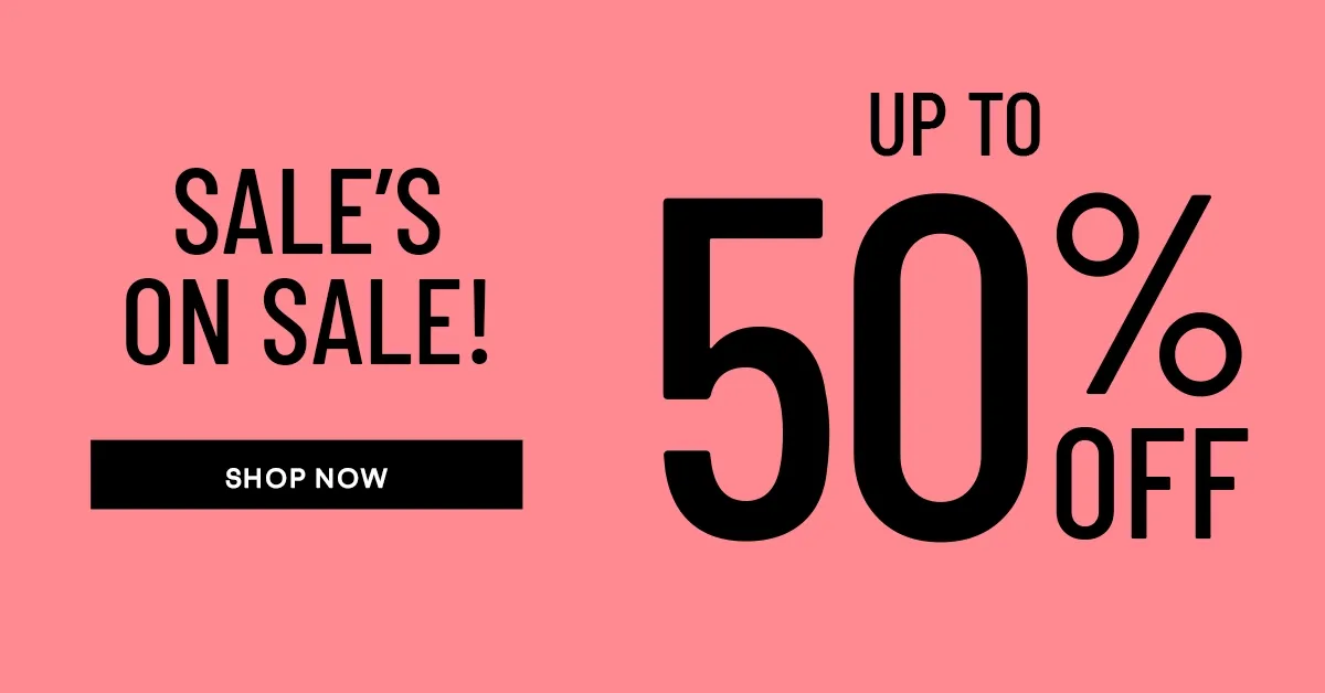 Shop up to 50% off on our sale items!