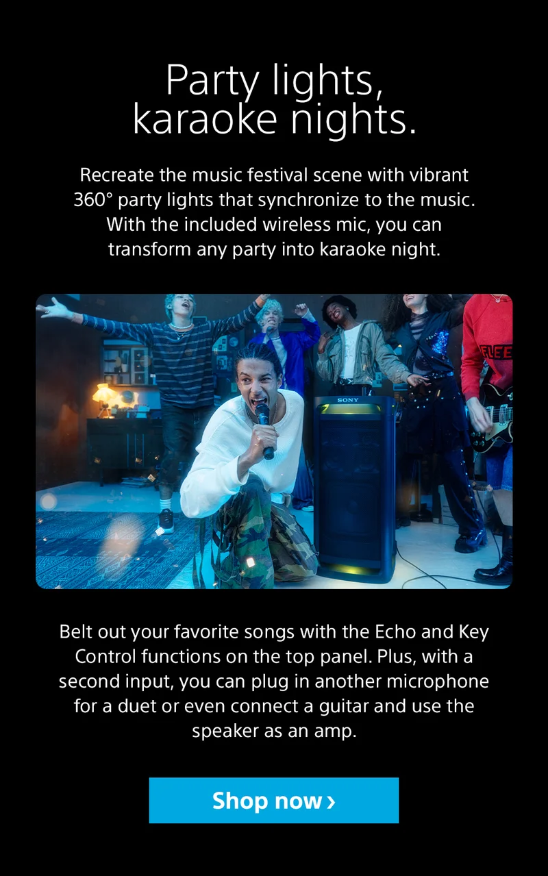 Party lights, karaoke nights. Recreate the music festival scene with vibrant 360° party lights that synchronize to the music. With the included wireless mic, you can transform any party into karaoke night. Belt out your favorite songs with the Echo and Key Control functions on the top panel. Plus, with a second input, you can plug in another microphone for a duet or even connect a guitar and use the speaker as an amp. Shop now