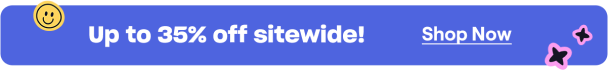 Up to 35% off sitewide!