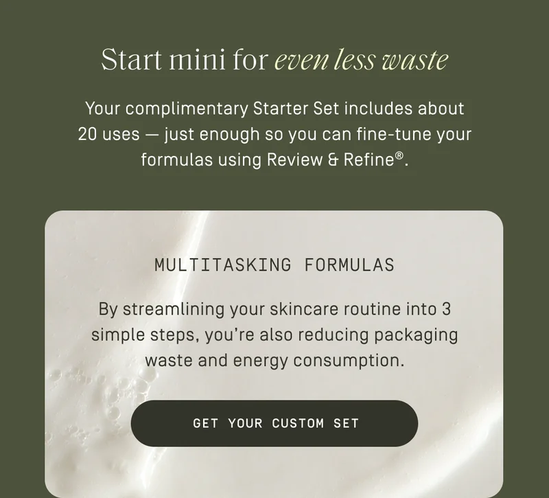 Start mini for even less waste