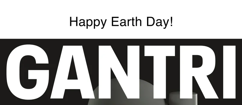 Happy Earth Day! GANTRI