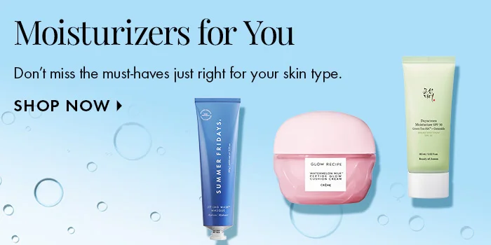Moisturizers for you