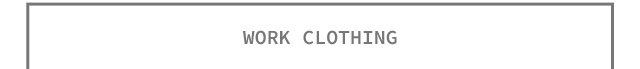 WORK CLOTHING