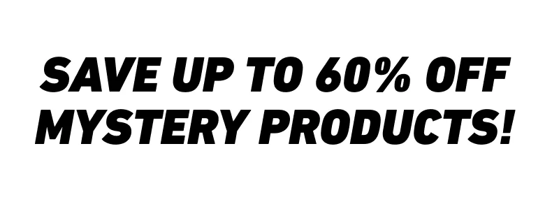 Save up to 60% off mystery products!