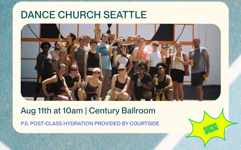 DANCE CHURCH SEATTLE | Aug 11th at 10am