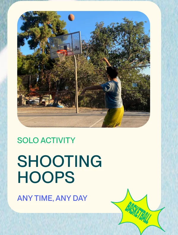 SOLO ACTIVITY: SHOOT AROUND