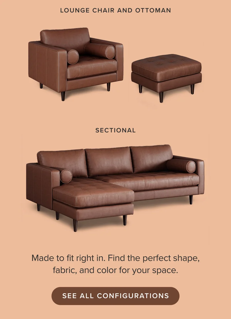 Made to fit right in. Find the perfect shape, fabric, and color for your space. See all configurations.