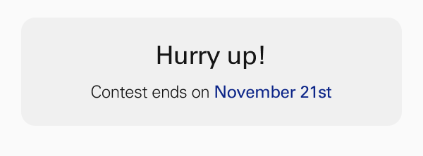 Hurry up! Contest ends on November 21st.