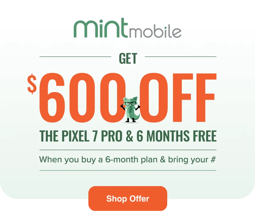 Get $600 off the Pixel 7 pro & 6 months free when you buy a 6-month plan & bring your #