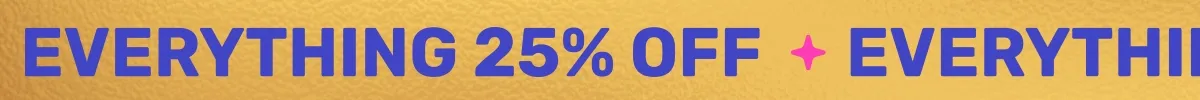 25% off!!