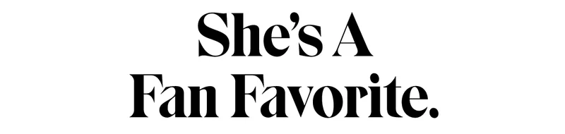 Shes a fan favorite