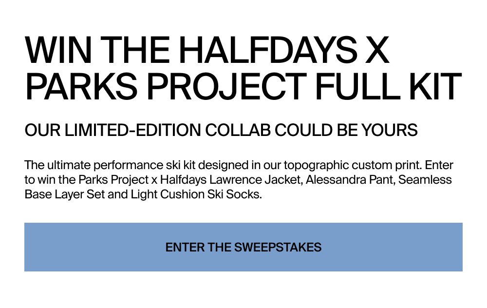 Enter the Halfdays x Parks Project Giveaway