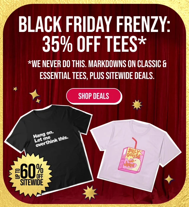 35% Off Tshirts! Shop Now.