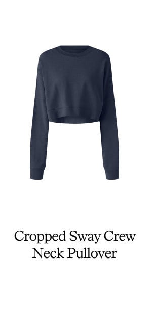Cropped Sway Crew Neck Pullover