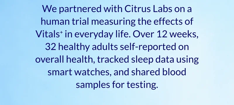 Human trial done to measure effects of Vitals⁺