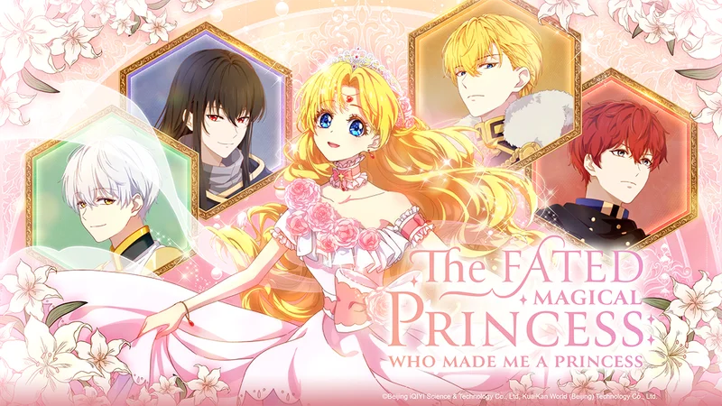 The Fated Magical Princess: Who Made Me a Princess