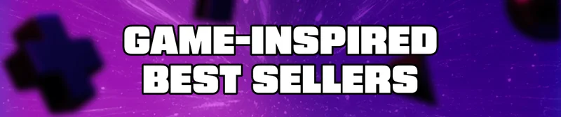 Game-Inspired Best Sellers