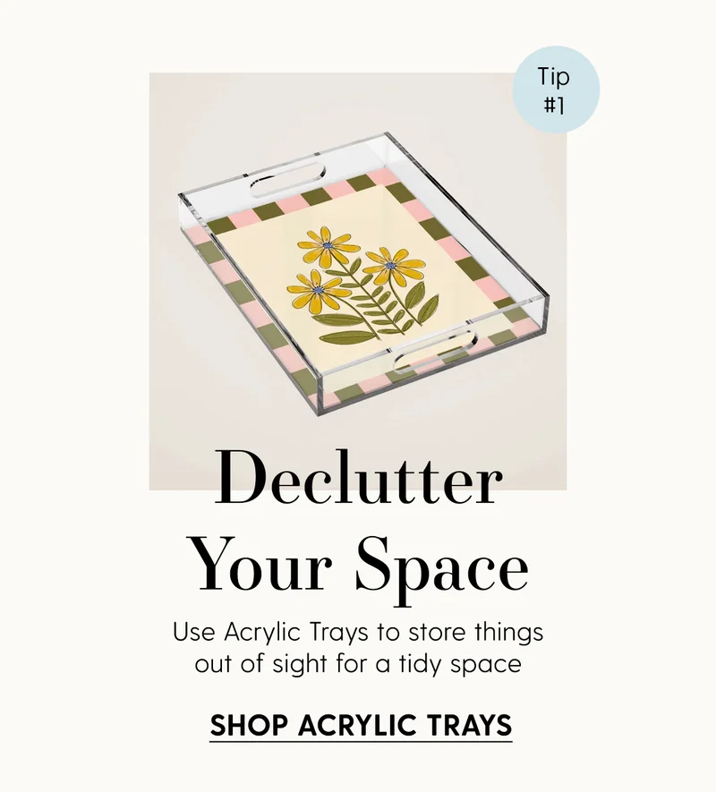 Declutter Your Space | Use Acrylic Trays to store things out of sight for a tidy space | Shop Now